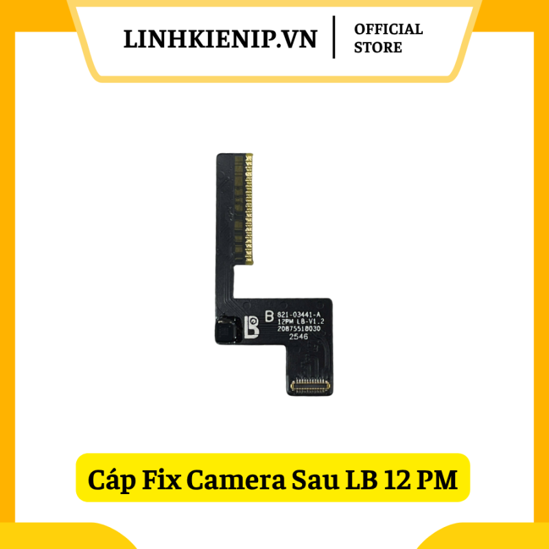 Cáp Fix Camera Sau Luban iPhone 12 Promax