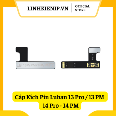Cáp Kích Pin Luban 13 Pro / 13 Pro Max - 14 Pro / 14 Pro Max