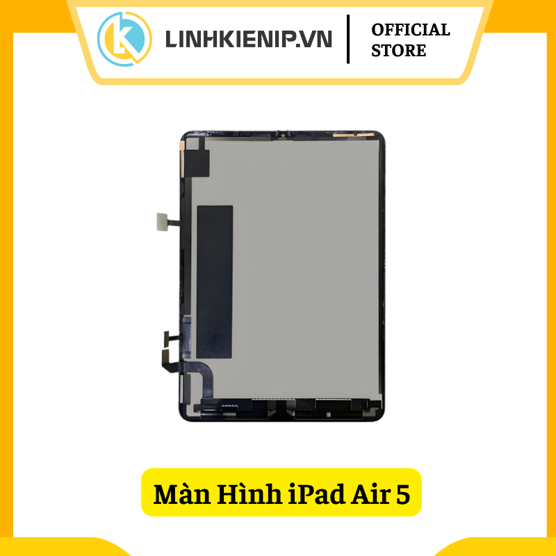 Màn Hình iPad Air 5 Màn Hình iPad Air 5