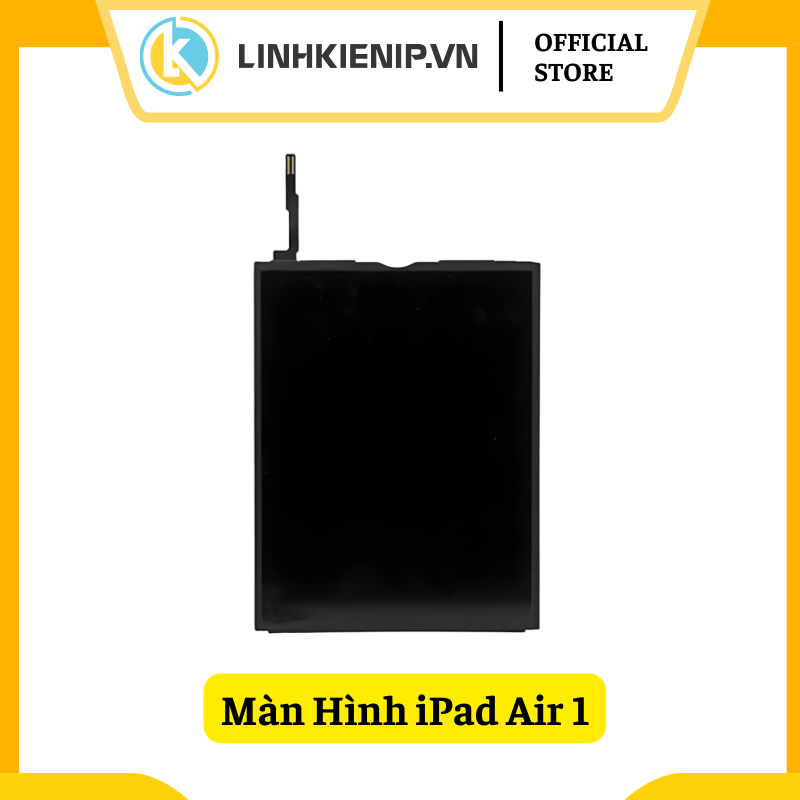 Màn Hình iPad Air 1 Màn Hình iPad Air 1