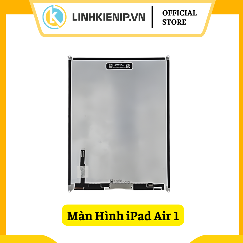 Màn Hình iPad Air 1 Màn Hình iPad Air 1