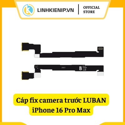Cáp fix camera trước Luban iPhone 16 Pro Max Cáp fix camera trước Luban iPhone 16 Pro Max