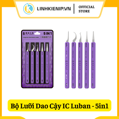 Bộ Lưỡi Dao Cậy IC Luban - Gồm 5 Mẫu Lưỡi Dao (5in1)