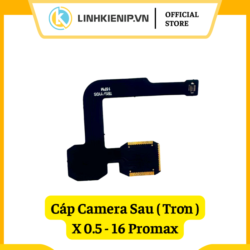 Cáp Camera Sau (Trơn) X0.5 – 16 Pro Max