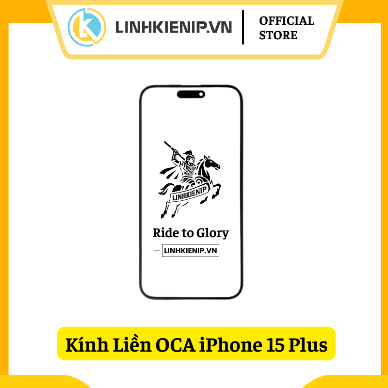 Kính Liền OCA iPhone 15 Plus Kính Liền OCA iPhone 15 Plus