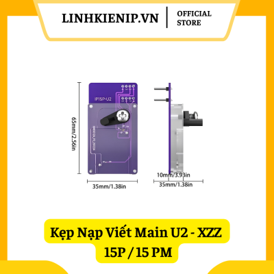 Kẹp Nạp Viết Main U2 - XZZ - 15P / 15 PM