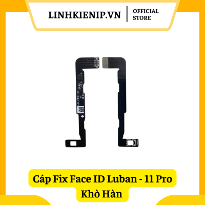 Cáp Fix Face ID Luban iPhone 11 Pro Khò Hàn