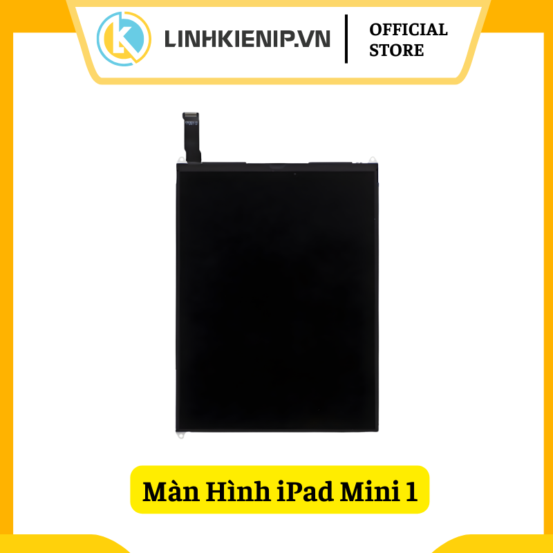 Màn Hình iPad Mini 1 Màn Hình iPad Mini 1