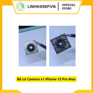 Bộ cơ Camera x1 iphone 13 Pro Max