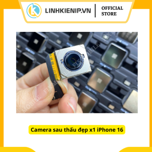 Camera sau thấu đẹp x1 iPhone 16