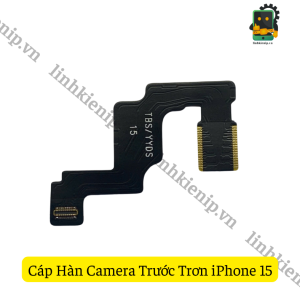 Cáp Hàn Camera Trước Trơn Series iPhone 15