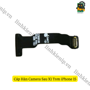 Cáp Hàn Camera Sau Trơn iPhone 15 Pro Max