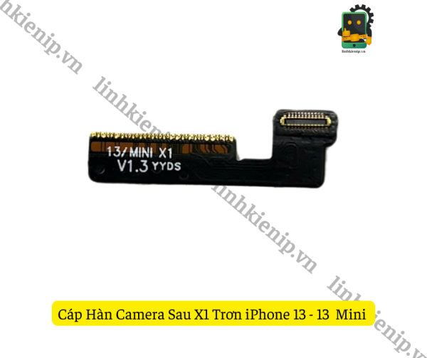 Cáp Hàn Camera Sau Trơn iPhone 13 - 13 Mini