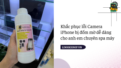 Khắc phục lỗi Camera iPhone bị đốm mờ dễ dàng cho anh em chuyên spa máy