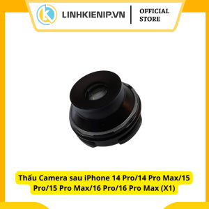 Thấu Camera sau iPhone 14 Pro/14 Pro Max/15 Pro/15 Pro Max/16 Pro/16 Pro Max (X1)
