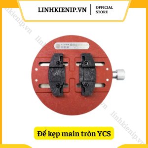 Đế kẹp main tròn đa năng YCS-H03