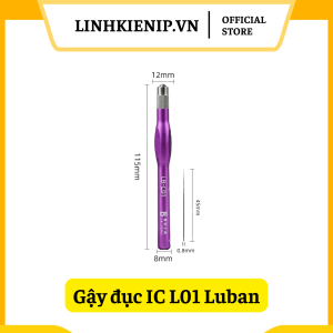 Gậy đục IC L01 Luban