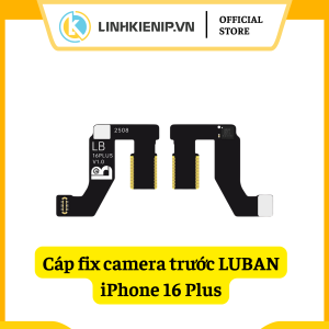 Cáp fix camera trước Luban iPhone 16 Plus