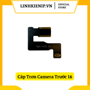 Cáp Trơn Camera Trước iPhone 16/ 16 Plus/ 16 Pro/ 16 Pro Max