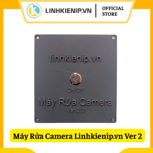 MÁY RỬA CAMERA LINHKIENIP.VN