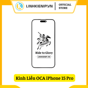 Kính Liền OCA iPhone 15 Pro