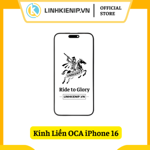 Kính Liền OCA iPhone 16