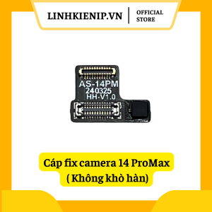 Cáp fix camera AS 14/ 14 Plus/ 14 Pro / 14 ProMax không khò hàn