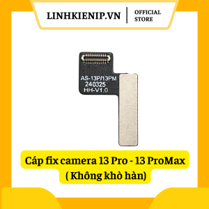 Cáp fix camera AS 13/ 13 mini/ 13 Pro / 13 ProMax không khò hàn