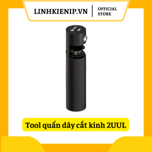 Tool Quấn Dây Cắt Kính 2UUL