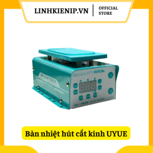 Bàn nhiệt hút cắt kính UYUE