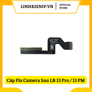Cáp Fix Camera Sau Luban iPhone 13 Pro / 13 Pro Max