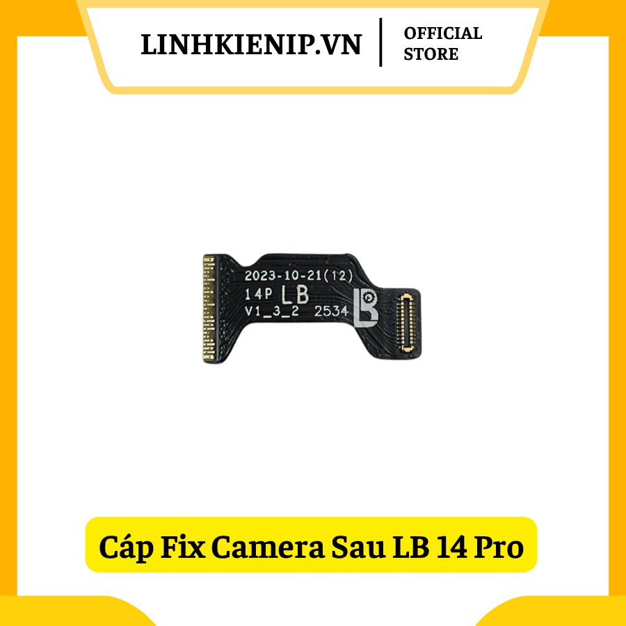67 Cáp Fix Camera Sau Luban iPhone 14 Pro