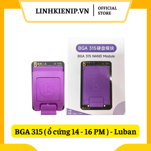 Đế Nạp Ổ Cứng BGA 315 Luban (Ổ Cứng 14–16 PM)